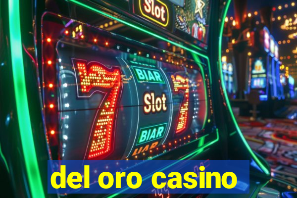 del oro casino