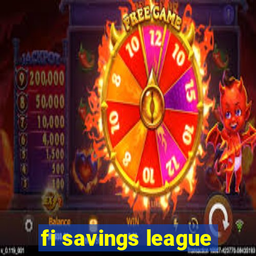 fi savings league