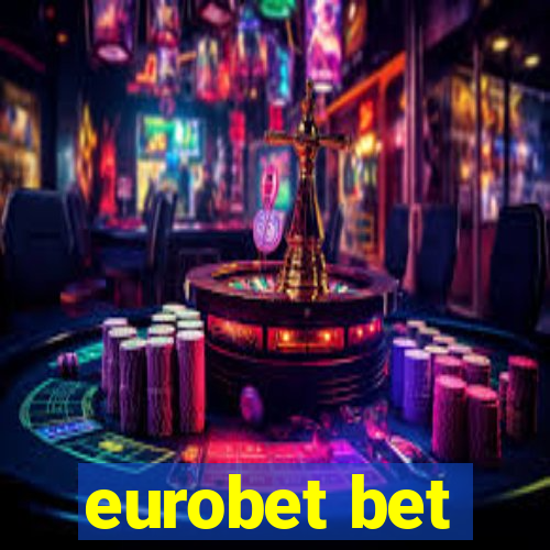 eurobet bet