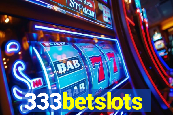 333betslots