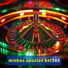 minhas apostas bet365