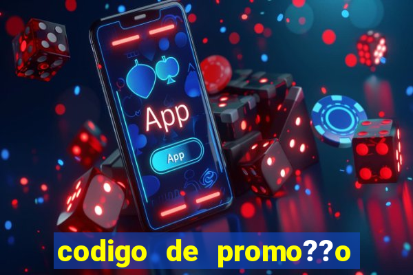 codigo de promo??o vai de bet