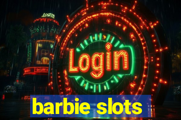 barbie slots