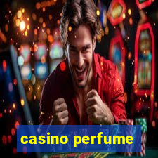 casino perfume