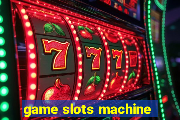 game slots machine