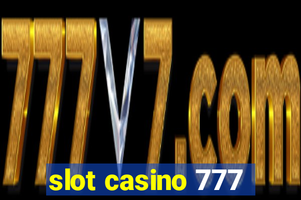 slot casino 777