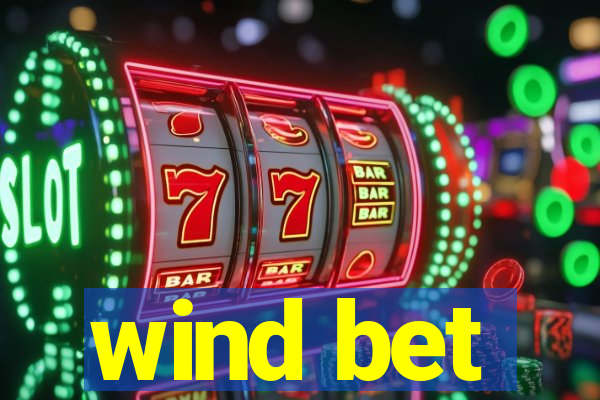 wind bet