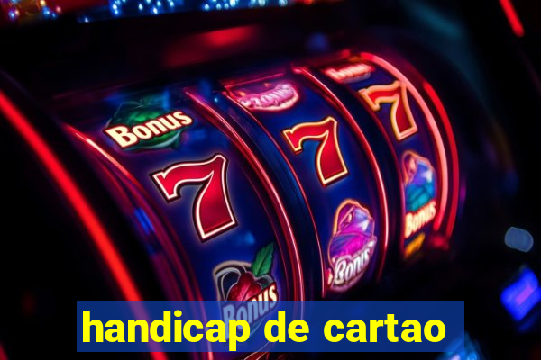 handicap de cartao