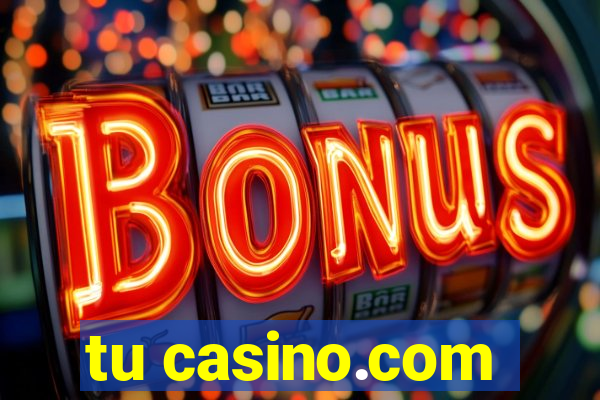 tu casino.com