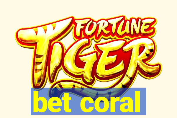 bet coral