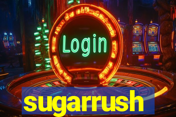 sugarrush