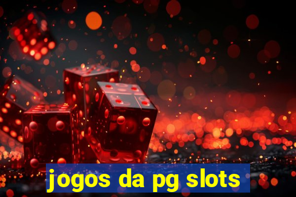 jogos da pg slots