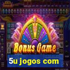 5u jogos com