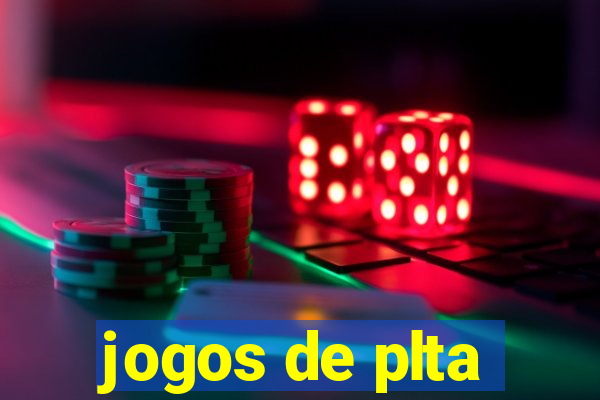 jogos de plta