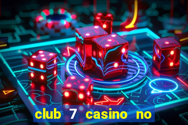 club 7 casino no deposit bonus