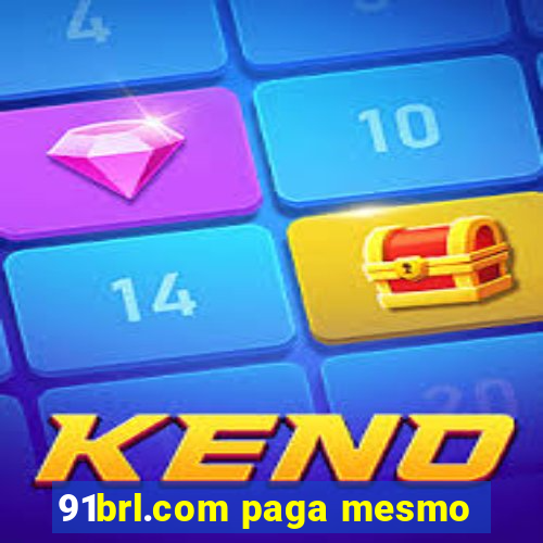 91brl.com paga mesmo