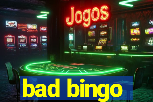 bad bingo