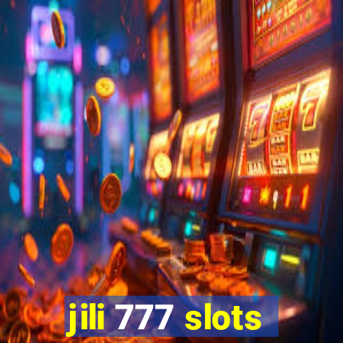 jili 777 slots