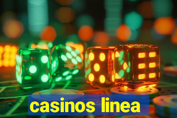 casinos linea