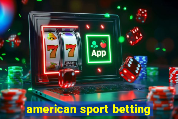 american sport betting