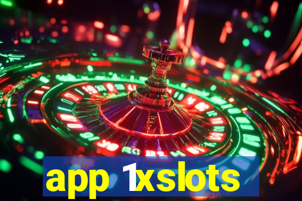 app 1xslots