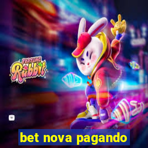 bet nova pagando