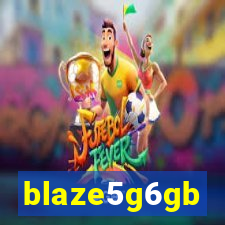 blaze5g6gb