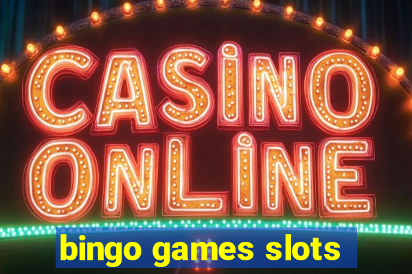 bingo games slots