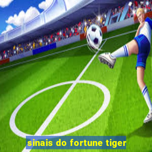 sinais do fortune tiger