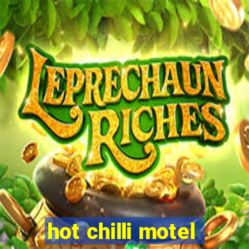 hot chilli motel