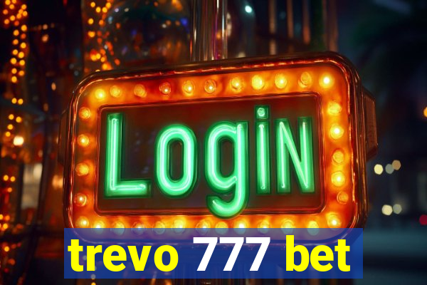 trevo 777 bet