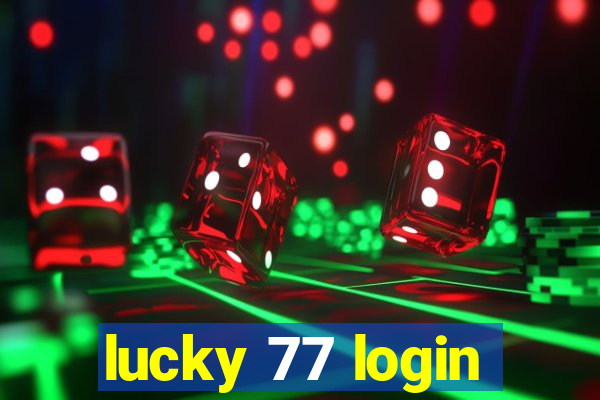 lucky 77 login