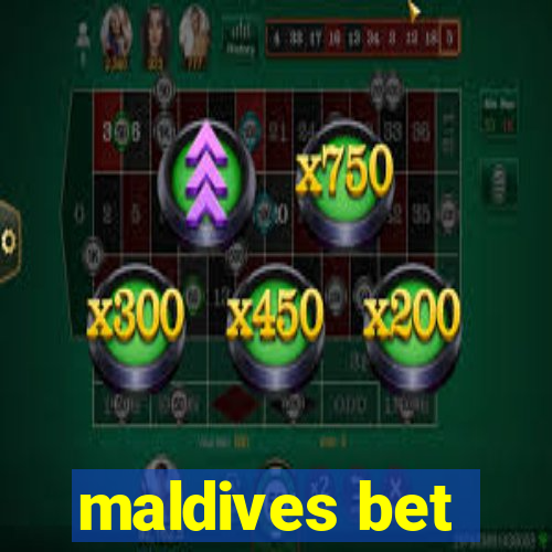 maldives bet