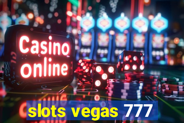 slots vegas 777