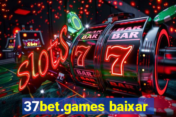 37bet.games baixar