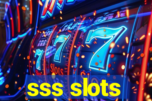 sss slots