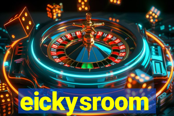 eickysroom