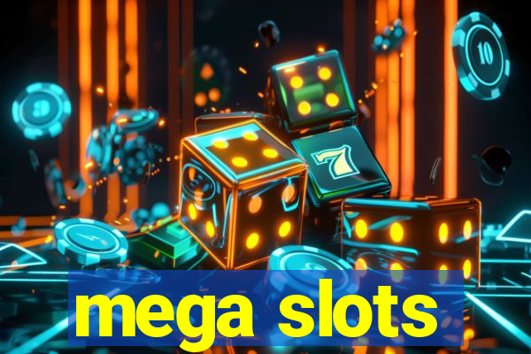 mega slots