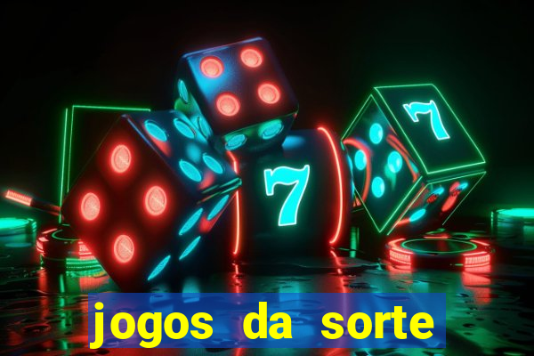 jogos da sorte para ganhar dinheiro