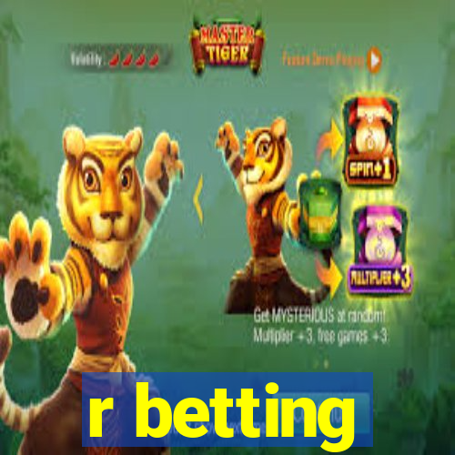 r betting