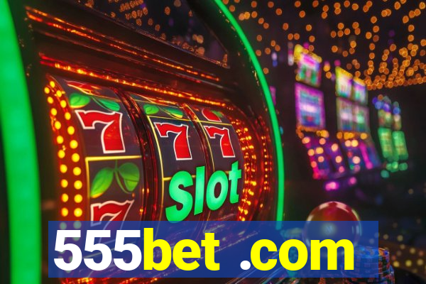 555bet .com