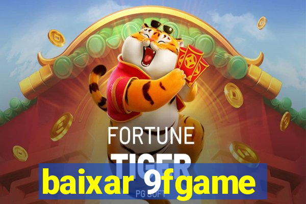 baixar 9fgame