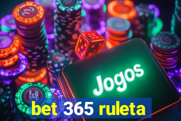 bet 365 ruleta