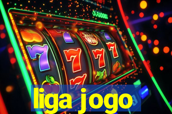 liga jogo