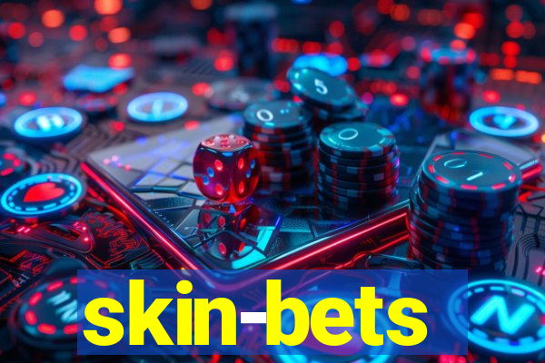 skin-bets