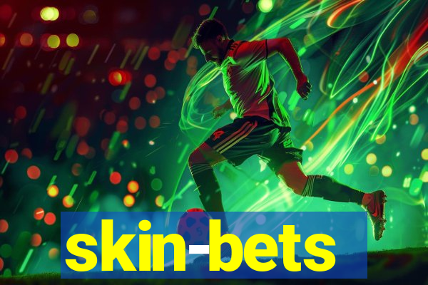 skin-bets