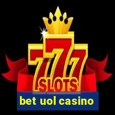 bet uol casino