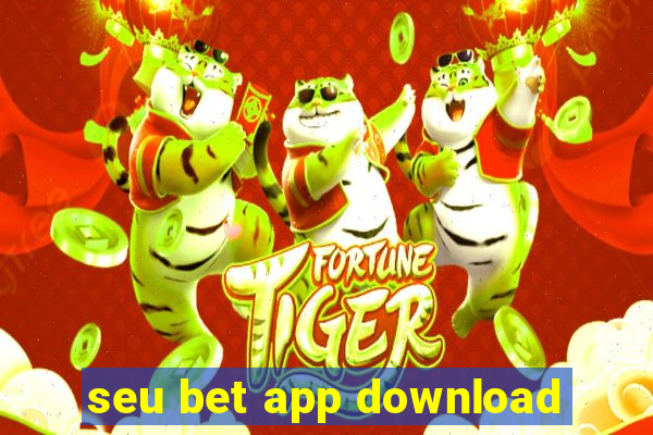 seu bet app download