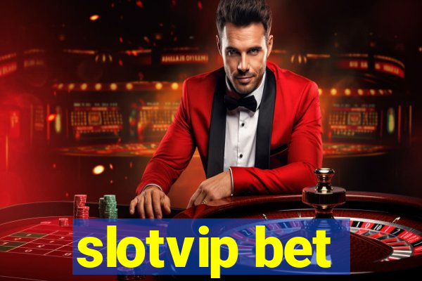 slotvip bet