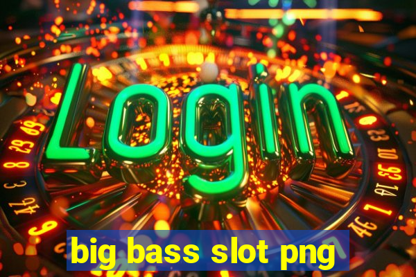 big bass slot png